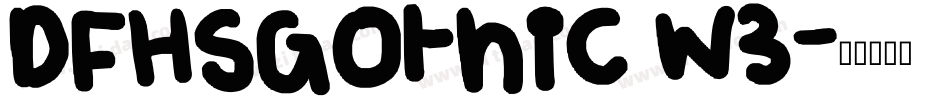 DFHSGothic W3字体转换